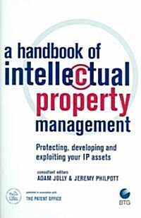 A Handbook Of Intellectual Property Management (Hardcover)