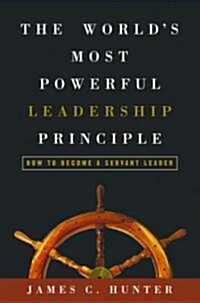 [중고] The World‘s Most Powerful Leadership Principle: How to Become a Servant Leader (Hardcover)