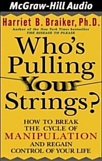 Whos Pulling Your Strings? (Audio CD, Abridged)