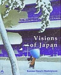 Visions of Japan: Kawase Hasuis Masterpieces (Paperback)