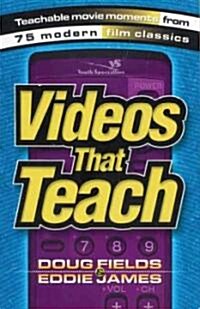 Videos That Teach: Teachable Movie Moments from 75 Modern Film Classics (Paperback)