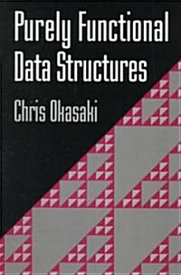 Purely Functional Data Structures (Paperback)
