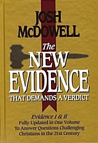The New Evidence That Demands a Verdict, 1999 Edition: Fully Updated (Hardcover, Updtd & Exp)