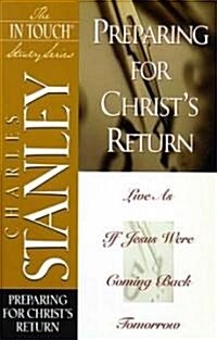Preparing for Christs Return (Paperback)
