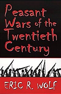 Peasant Wars of the Twentieth Century (Paperback)