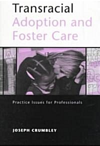 Transracial Adoption and Foster Care (Paperback)