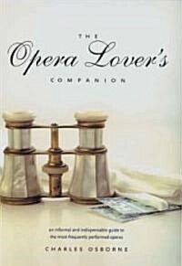 The Opera Lovers Companion (Hardcover)