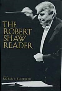 The Robert Shaw Reader (Hardcover)