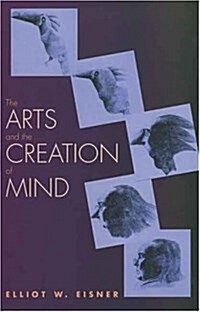 The Arts and the Creation of Mind (Paperback, Revised)