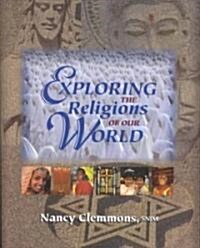Exploring the Religions of Our World (Paperback, Student)