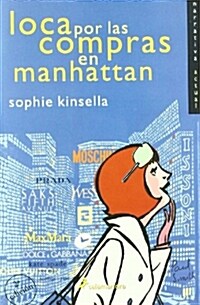 Loca Por Las Compras En Manhattan (Paperback)