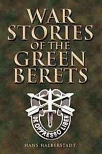 War Stories of the Green Berets (Hardcover, New)