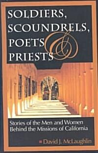 Soldiers, Scoundrels, Poets & Priests (Paperback)