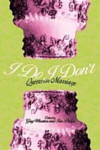 I Do/I Dont (Paperback)