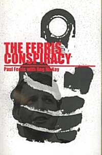 The Ferris Conspiracy (Paperback)