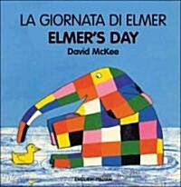 Elmers Day (English-Italian) (Board Book, Bilingual ed)