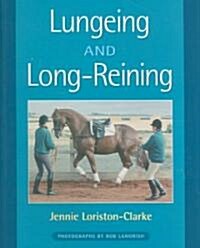 Lungeing and Long-Reining : Published in Association with the British Horse Society (Paperback)