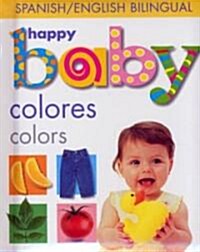 Happy Baby: Colors Bilingual (Board Books)