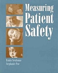 Measuring Patient Safety (Paperback)