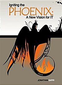 Igniting the Phoenix (Hardcover)