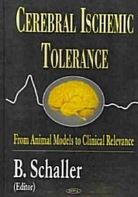 Cerebral Ischemic Tolerance (Hardcover, UK)