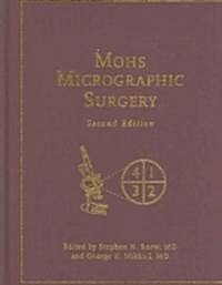 Mohs Micrographic Surgery (Hardcover, 2)