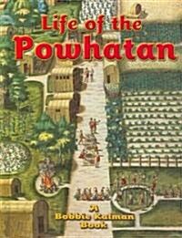 Life of the Powhatan (Hardcover)