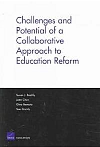 Challenges And Potential Of A Collaborative Approach To Education Reform (Paperback)