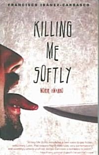 Killing Me Softly (Paperback)
