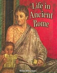 Life in Ancient Rome (Paperback)