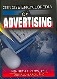Concise Encyclopedia of Advertising (Paperback)
