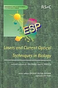 Lasers And Current Optical Techniques In Biology (Hardcover)
