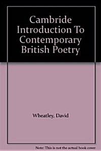 Cambride Introduction To Contemporary British Poetry (Paperback)