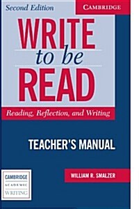 Write to be Read Teachers Manual : Reading, Reflection, and Writing (Paperback, 2 Revised edition)