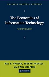 The Economics of Information Technology : An Introduction (Paperback)