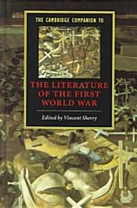 The Cambridge Companion to the Literature of the First World War (Hardcover)