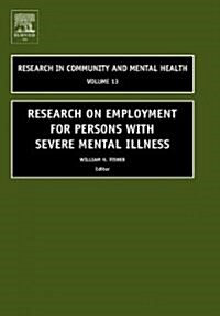 Research on Employment for Persons with Severe Mental Illness (Hardcover)
