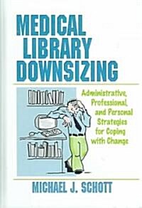 Medical Library Downsizing (Hardcover)