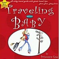 Traveling With A Baby (Paperback)