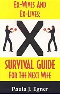 Ex-wives And Ex-lives (Paperback)
