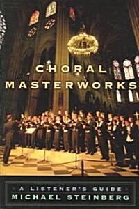 Choral Masterworks (Hardcover)