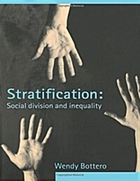 Stratification : Social Division and Inequality (Paperback)