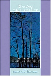 [중고] Minding the Spirit: The Study of Christian Spirituality (Paperback)