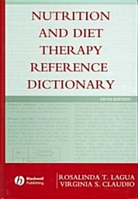 Nutrition and Diet Therapy Reference Dictionary (Hardcover, 5)