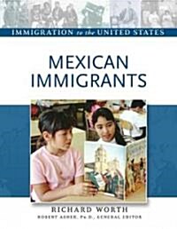 Mexican Immigrants (Hardcover)