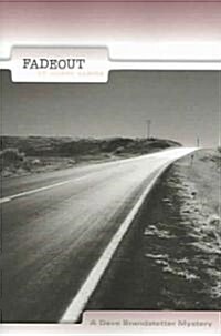 Fadeout: A Dave Brandstetter Mystery (Paperback)