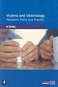 Victims and Victimology : Research, Policy and Practice (Paperback)