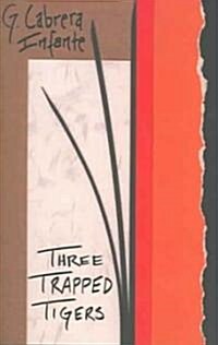 Three Trapped Tigers (Paperback)