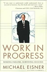 Work in Progress: Risking Failure, Surviving Success (Paperback)