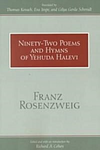 Ninety-Two Poems and Hymns of Yehuda Halevi (Paperback)